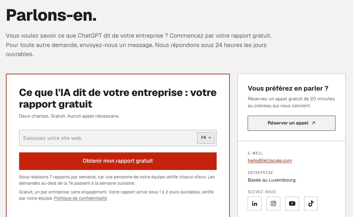 Page de contact de Letzscale : le formulaire du rapport gratuit, un lien Réserver un appel, l'adresse hello@letzscale.com en texte, Basée au Luxembourg, et les liens vers les réseaux sociaux.